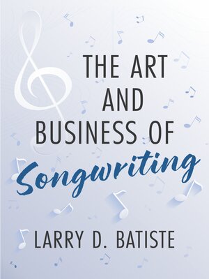 cover image of The Art and Business of Songwriting